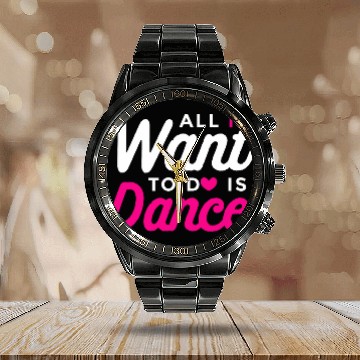 Discover Dancing Quotes Hip Hop Dancer Dance Teacher Dance Captain Calendar Steel Band Watch