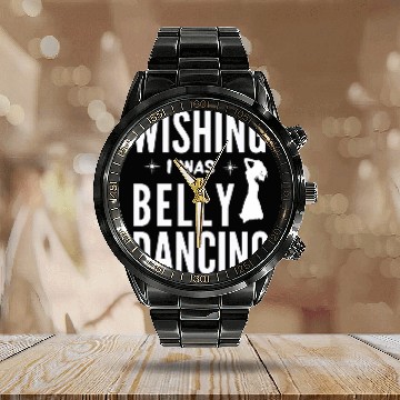 Discover Funny Belly Dancing Dancer For Dance Lover Women Calendar Steel Band Watch