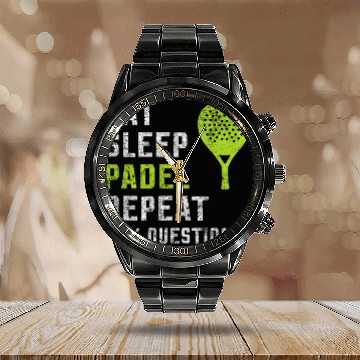 Discover Eat Sleep Padel Repeat Any Questions True Padel Lovers Baseball Tees Calendar Steel Band Watch