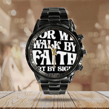 Discover For We Walk By Faith Not By Sight 2 Corinthians Calendar Steel Band Watch