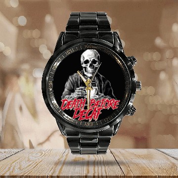 Discover Coffee Fun Death Before Decaf Coffee Lovers Baseball Tees Calendar Steel Band Watch