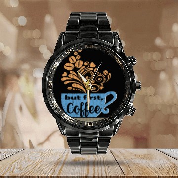 Discover Coffee Fun But First Coffee Blue Java Mug Calendar Steel Band Watch