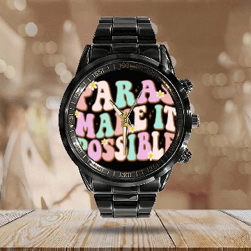 Discover Paras Make It Possible Paraprofessional Teacher Assistant Calendar Steel Band Watch