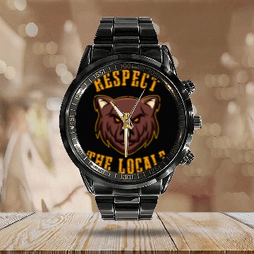 Discover Bear Pet Respect the Locals with a Mean Looking Bear Nature Lover Baseball Tees Calendar Steel Band Watch