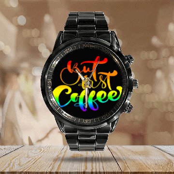 Discover Coffee Fun But first coffee rainbow Baseball Tees Calendar Steel Band Watch
