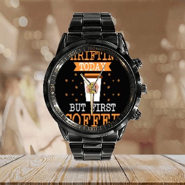 Discover Coffee Fun Thrifting Today But First Coffee Thrifter Shopping Lover Baseball Tees Calendar Steel Band Watch