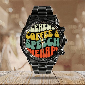 Discover Coffee Fun Retro Weekends Coffee and Speech Therapy SLPA SLP Calendar Steel Band Watch