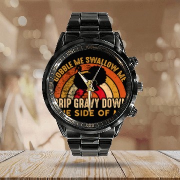 Discover Gobble Me Swallow Me FUNNY vintages Turkey Thanksgiving 2 Calendar Steel Band Watch