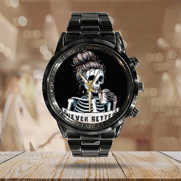 Discover Coffee Fun Messy Bun Drinking Coffee For Women Never Better Skeleton Baseball Tees Calendar Steel Band Watch