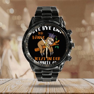 Discover Sloth Pet Bye Bye Uni Ich hange jetzt in der Arbeit ab Sloth Calendar Steel Band Watch