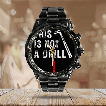Discover Woodworking Funny This is Not a Drill Dad Joke DIY Carpenter Calendar Steel Band Watch