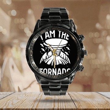 Discover I Am The Tornado Meteorologist Hurricane Twister Storm Baseball Tees Calendar Steel Band Watch