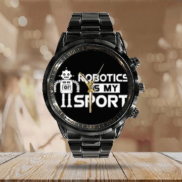 Discover Robotics Is Sport Funny Robot Engineering Science Calendar Steel Band Watch