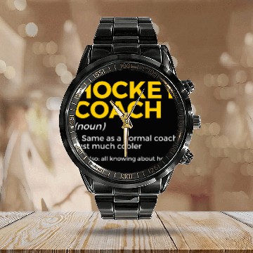 Discover Funny Hockey Coachs Definition Zip Calendar Steel Band Watch