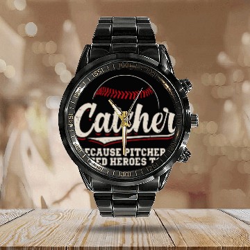Discover Catcher Because Pitchers Need Heroes Too Baseball Catcher Calendar Steel Band Watch