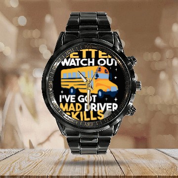 Discover Better Watch Out School Bus Driver School Bus Driving men Calendar Steel Band Watch