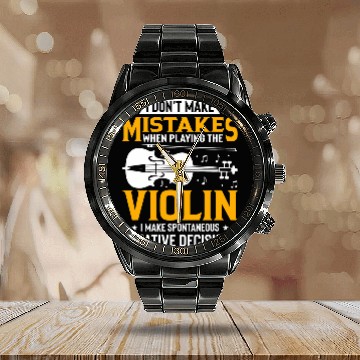 Discover Dont Make Mistakes Playing Violin Creative Decisions Violin 3 Calendar Steel Band Watch