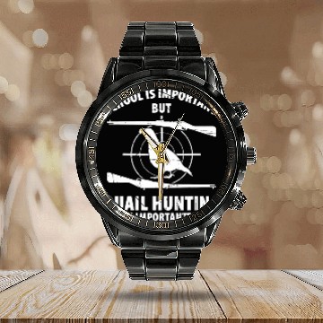 Discover Mens School Is Important But Quail Hunting Is Importanter Baseball Tees Calendar Steel Band Watch