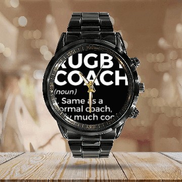 Discover Funny Rugby Coachs Definition Calendar Steel Band Watch