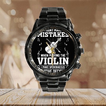 Discover Dont Make Mistakes Playing Violin Creative Decisions Violin 10 Calendar Steel Band Watch