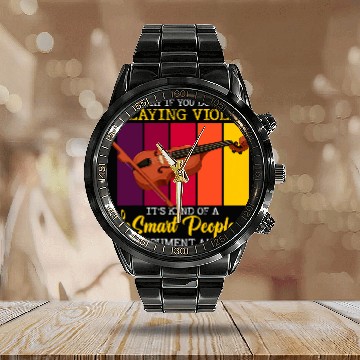 Discover Its Okay If You Dont Like Playing Music Violin Calendar Steel Band Watch