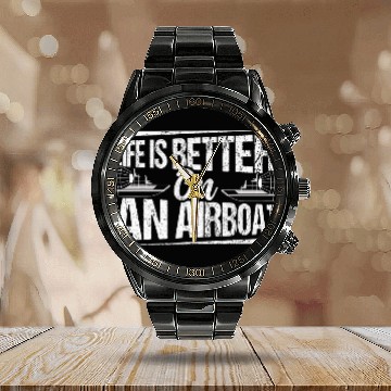 Discover Life Is Better On An Airboat Hydroplane Propeller Swamp Calendar Steel Band Watch