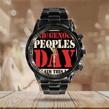 Discover Indigenous Peoples Day Reclaim This Land Native American Calendar Steel Band Watch