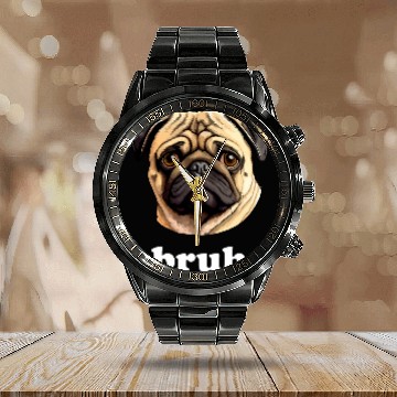 Discover Cute Pug says Bruh Funny Pet Dog Calendar Steel Band Watch