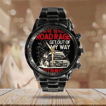 Discover I Have Severe Road Rage Violent Angry Road Rage Calendar Steel Band Watch
