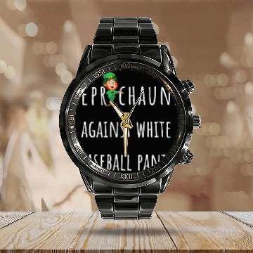 Discover Leprechauns against white baseball pants Softball slogan Calendar Steel Band Watch