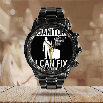 Discover Janitor Can Fix What Stupid Does Cleaning Custodian Janitor Baseball Tees Calendar Steel Band Watch