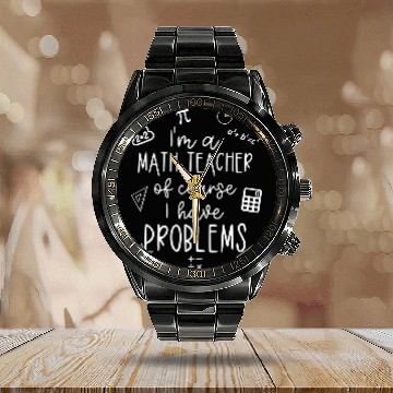 Discover math teacher quotes teacher life design 2teacher Calendar Steel Band Watch