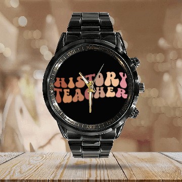 Discover History Teacher Groovy History Teaching Baseball Tees Calendar Steel Band Watch