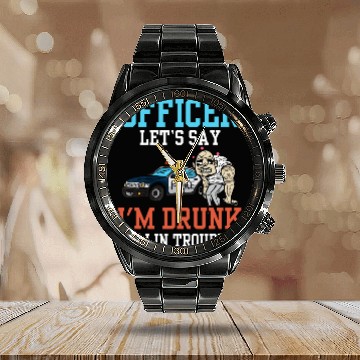 Discover Police Officer Problem Sarcastic Drunk Driving Troublemaker Calendar Steel Band Watch