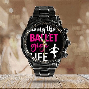 Discover Living That Ballet Gigi Life Ballet Dancer Gigi Baseball Tees Calendar Steel Band Watch