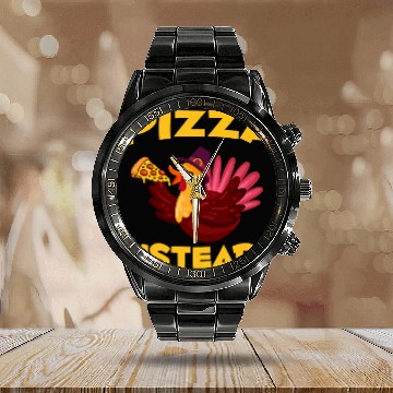 Discover pizza instead 2turkey blessed dinner thanksgiving Calendar Steel Band Watch