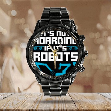 Discover Robot Robotics Engineer vintages Its Not Hoarding If Its 21 Baseball Tees Calendar Steel Band Watch