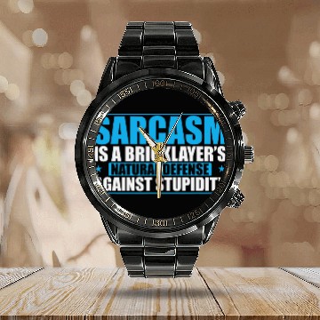 Discover sarcasms is a Bricklayers natural Craftsman Calendar Steel Band Watch