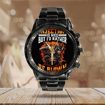 Discover Injection Is Nice But Id Rather Be Blown 32 Calendar Steel Band Watch