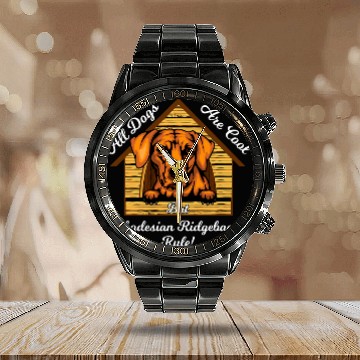 Discover Rhodesian Ridgeback Dogs Are Cool Rhodesian Ridgebacks Rule Calendar Steel Band Watch