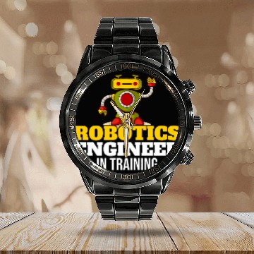 Discover Robotics Engineer In Training Robot Robotics Calendar Steel Band Watch