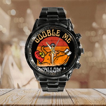 Discover Retro Gobble Me Swallow Me Funny Dinner Thanksgiving Turkey Calendar Steel Band Watch