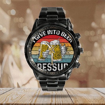 Discover I Give Into Beer Pressure Funny Drinking Baseball Tees Calendar Steel Band Watch