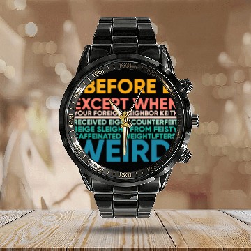 Discover I Before E Except After C Weird Fun Grammar English Teacher Calendar Steel Band Watch