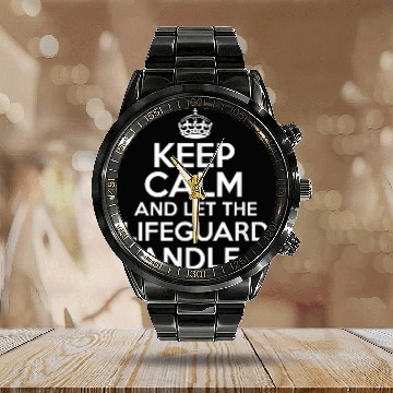 Discover Keep calm and let the Lifeguard handle it Calendar Steel Band Watch