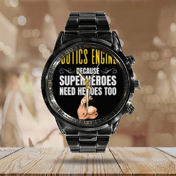 Discover Robotics Engineer    Because Superheroes Need Heroes Too Calendar Steel Band Watch