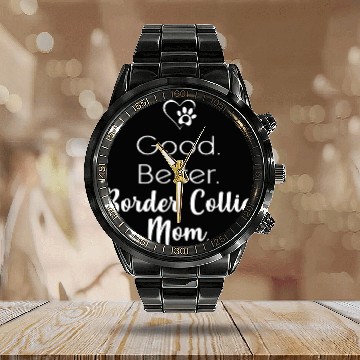 Discover Good better Border Collie Mom Zip Calendar Steel Band Watch