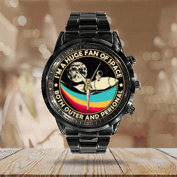 Discover Im A Huge Fan Of Space Both Outer And Personal Astronauts Calendar Steel Band Watch