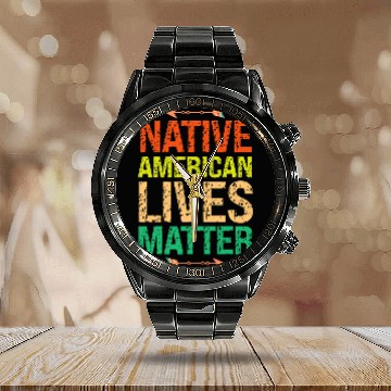 Discover Native American Lives Matter Indigenous Peoples Day Calendar Steel Band Watch