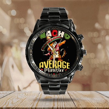 Discover Nacho Average Minister Cinco de Mayo Dabbings Tiger Calendar Steel Band Watch
